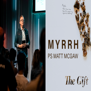 The Gift Part 2 - Ps Matt McGaw