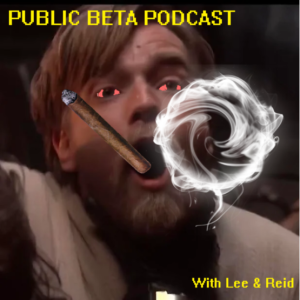 Public Beta Podcast - Episode 113 (June 25th, 2022)