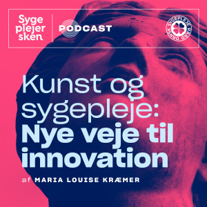 Kunst og sygepleje: Nye veje til innovation