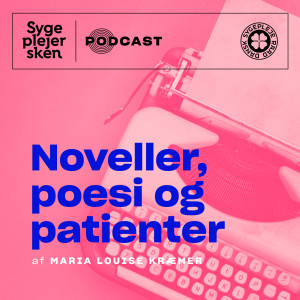 #5 — Noveller, poesi og patienter