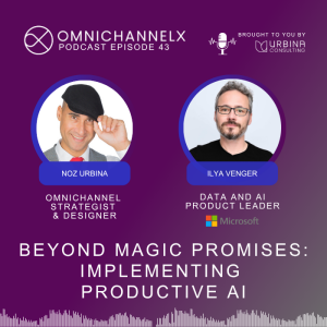 Ep. 43 – Beyond magic promises: Implementing productive AI w/Ilya Venger