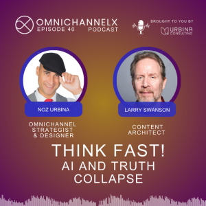 Ep. 40 – Think Fast! AI and Truth Collapse