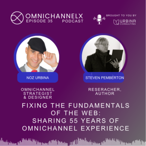 Ep. 35 – Fixing the fundamentals of the web: Sharing 55 years of omnichannel experience w/ Steven Pemberton