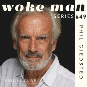 WOKE MAN #49 Brand Manager & Video Creator, Drugs and Guilt with Phil Gjedsted