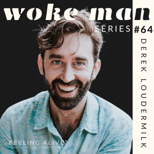 WOKE MAN #64 Podcaster, Author & Business Strategist, Superiority and Frustration with Derek Loudermilk