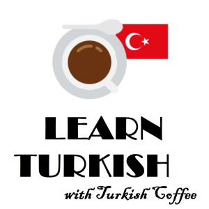 Episode 1- How to Learn Turkish? / Nasıl Türkçe Öğrenirsin?