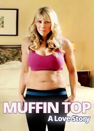 Week 78:  Cathryn Michon ~ Star of the Movie Muffin Top