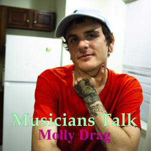 Greg Talks to Molly Drag