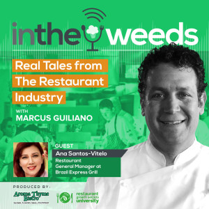 In The Weeds: Episode 8 with Ana Santos-Vitelo