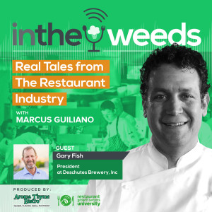 In The Weeds: Episode 2 with Marcus Guiliano and Gary Fish