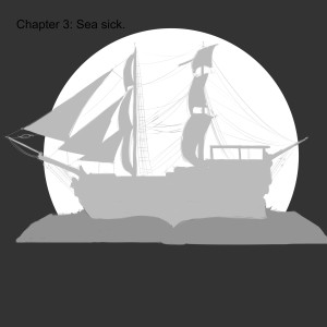 Chapter 3: Sea sick.
