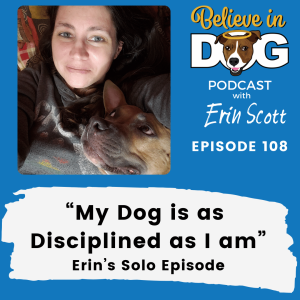 My Dog is as Disciplined as I am