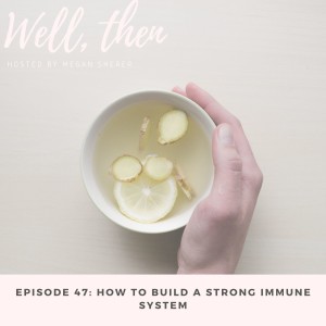 How To Build A Strong Immune System