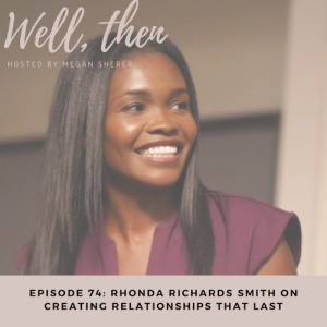 Dating Expert Rhonda Richards Smith on Creating Relationships That Last