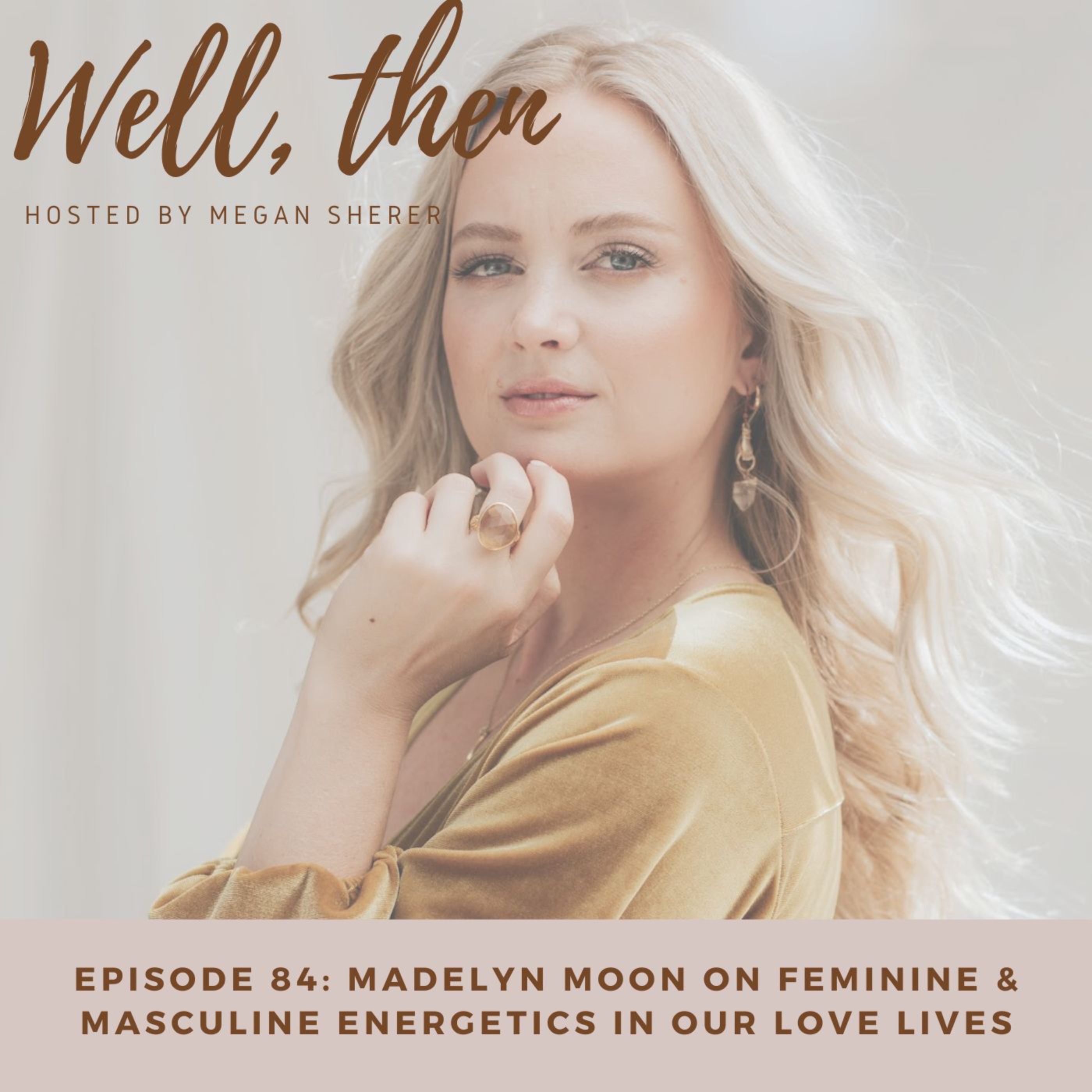 Madelyn Moon on Feminine and Masculine Energetics in Relationships