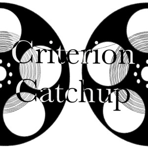 Episode 26 - Criterion Catchup