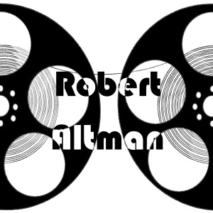 Episode 56 - Robert Altman