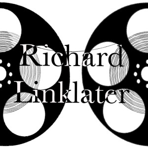 Episode 31 - Richard Linklater