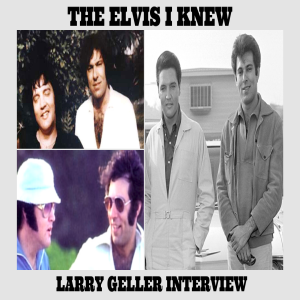 The Elvis I Knew- Larry Geller Interview