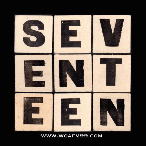 Well She Was Just Seventeen! WOAFM99 Episode 17 (Season 7) 