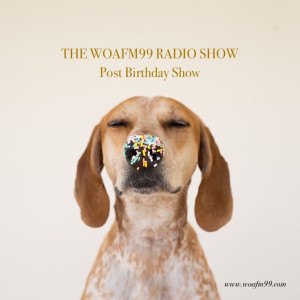  Breakthrough Artists of the Week - WOAFM99 Radio Show (Episode 6 / Season 14)