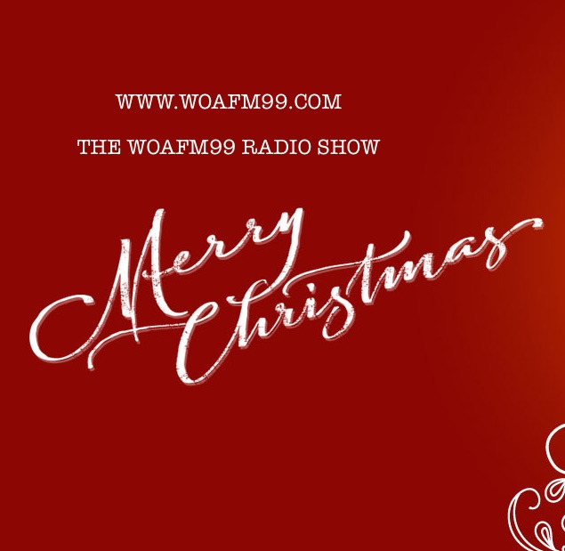 The Christmas Show Part II - WOAFM99 Radio Show (Episode 2, Season XMAS3)