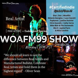 WOAFM99 Show 'Certified Indie' with Oliver Sean (Ep8/S29)