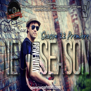 Season 22 Premiere: WOAFM99 Radio Show with Oliver Sean