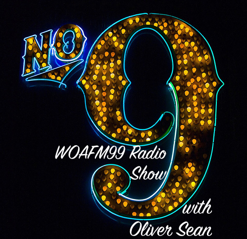 WOAFM99 radio Show with Oliver Sean - Season 9, Ep.1