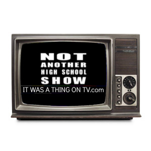 Episode 150--Not Another High School Show