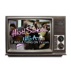 Episode 159--High School U.S.A. (1984 TV pilot)