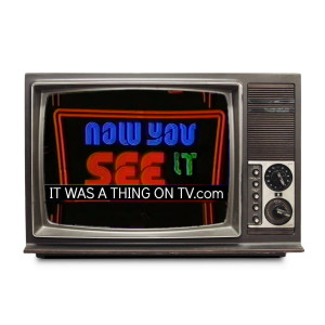 Episode 167--Now You See It (1975 and 1989 versions plus the 1985 unsold pilot)
