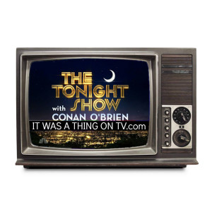 Episode 173--The Tonight Show with Conan O'Brien