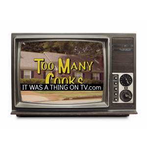 Episode 206--Too Many Cooks