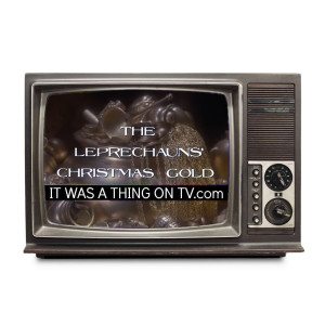 Episode 225--The Leprechauns‘ Christmas Gold