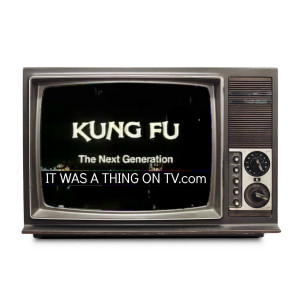 Episode 255--Kung Fu: The Next Generation