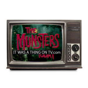 Episode 270--The Munsters Today