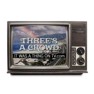 Episode 333--Three’s a Crowd (1984)