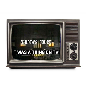 Episode 340--Sirota’s Court