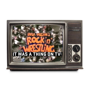 Episode 362--Hulk Hogan’s Rock ’n’ Wrestling