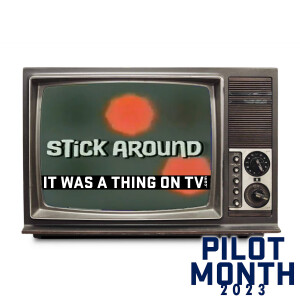 Episode 378--Stick Around (1977 ABC pilot)