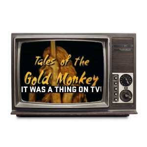 Episode 393--Tales of the Gold Monkey