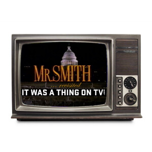 Episode 411--Mr. Smith Revisited