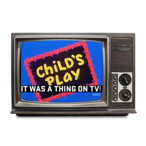 Episode 419--Child’s Play