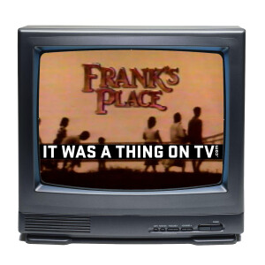 Episode 453--Frank's Place