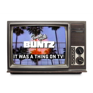 Episode 505--Beverly Hills Buntz