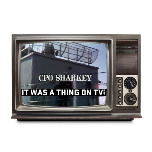 Episode 526--C.P.O. Sharkey