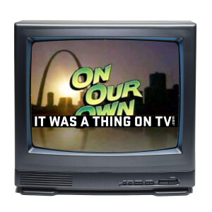 Episode 540--On Our Own (1994)