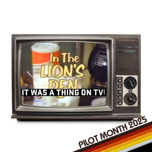 Episode 554--In the Lion's Den (1987 pilot)