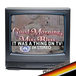 Episode 562--Good Morning, Miss Bliss (pilot)